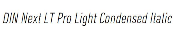 DIN Next LT Pro Light Condensed Italic