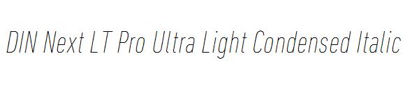 DIN Next LT Pro Ultra Light Condensed Italic