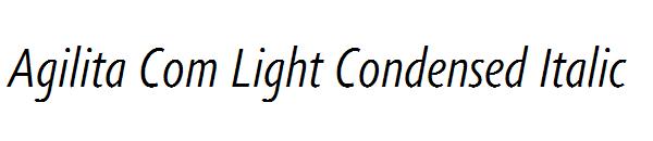 Agilita Com Light Condensed Italic