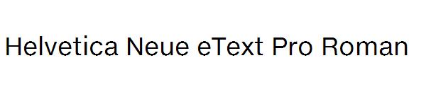 Helvetica Neue eText Pro Roman