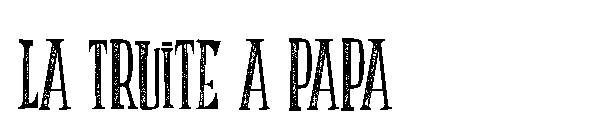LA TRUITE A PAPA字体