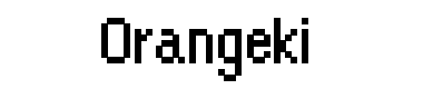Orangeki字体