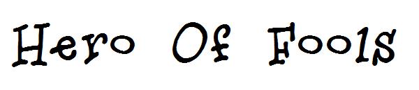 Hero Of Fools字体