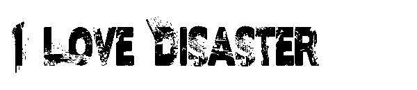 I Love Disaster字体