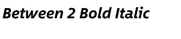 Between 2 Bold Italic