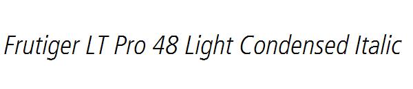 Frutiger LT Pro 48 Light Condensed Italic