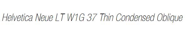 Helvetica Neue LT W1G 37 Thin Condensed Oblique