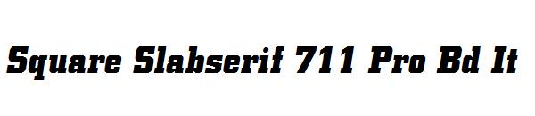 Square Slabserif 711 Pro Bd It