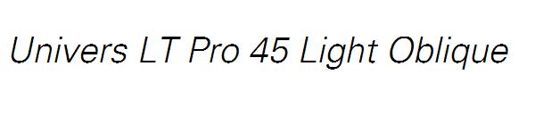 Univers LT Pro 45 Light Oblique