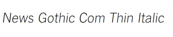 News Gothic Com Thin Italic