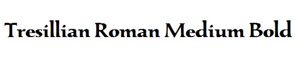 Tresillian Roman Medium Bold