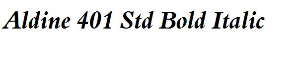 Aldine 401 Std Bold Italic