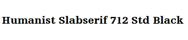 Humanist Slabserif 712 Std Black