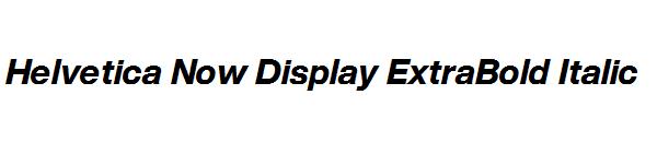 Helvetica Now Display ExtraBold Italic