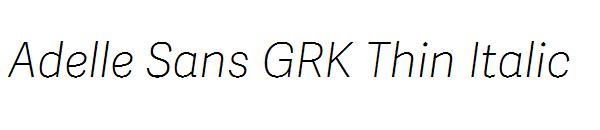 Adelle Sans GRK Thin Italic