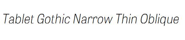 Tablet Gothic Narrow Thin Oblique