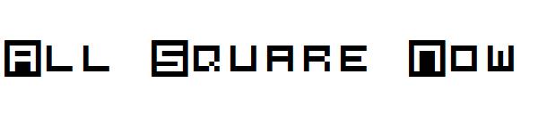 All Square Now字体