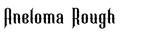 Aneloma Rough字体