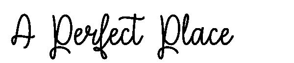 A Perfect Place字体