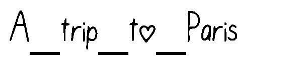 A_trip_to_Paris字体