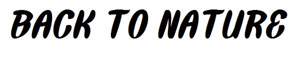 BACK TO NATURE字体