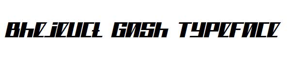 Bhejeuct Gash Typeface字体