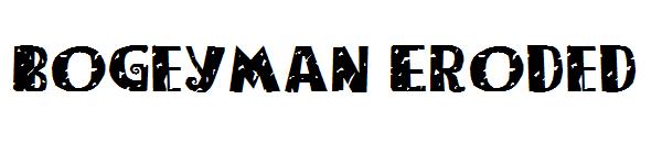 Bogeyman Eroded字体