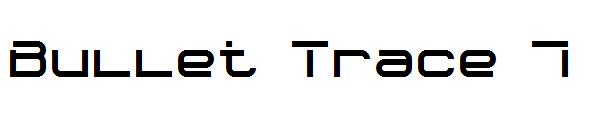 Bullet Trace 7字体