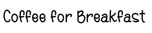Coffee for Breakfast字体