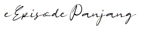e Episode Panjang字体