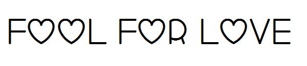 Fool For Love字体