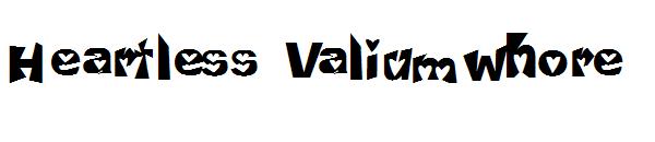 Heartless Valiumwhore字体
