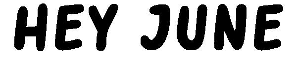 HEY JUNE字体