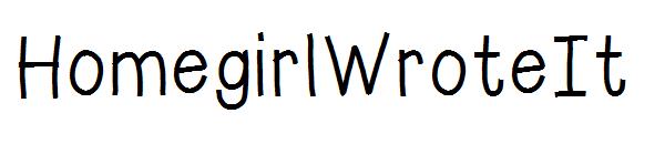 HomegirlWroteIt字体