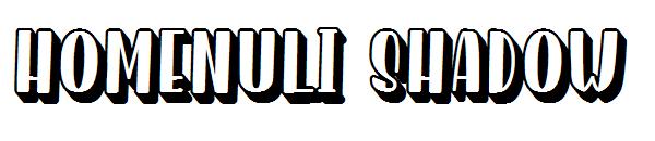 Homenuli Shadow字体