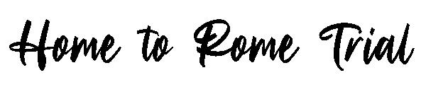 Home to Rome Trial字体