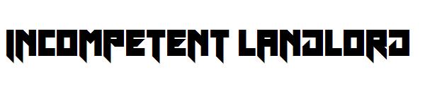 Incompetent Landlord字体