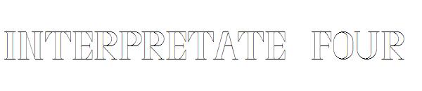 Interpretate Four字体