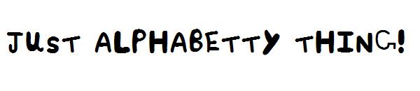 Just Alphabetty Thing!字体