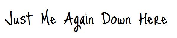 Just Me Again Down Here字体