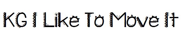 KG I Like To Move It字体