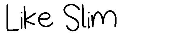 Like Slim字体