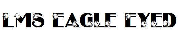 LMS Eagle Eyed字体