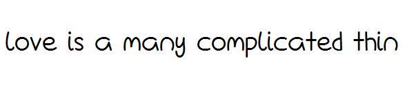 Love Is A Many Complicated Thin字体