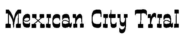 Mexican City Trial字体