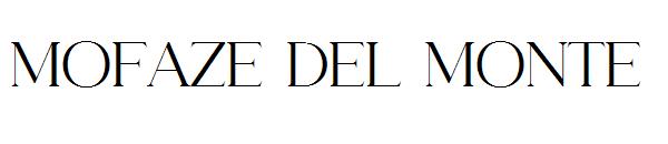 MOFAZE DEL MONTE字体