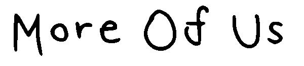 More Of Us字体