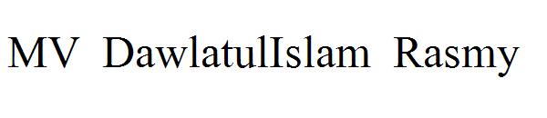 MV DawlatulIslam Rasmy字体