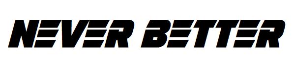 Never Better字体