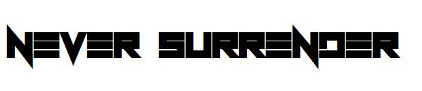 Never Surrender字体